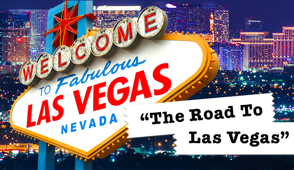 The Road To Las Vegas【第19回】